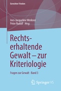 Cover: Rechtserhaltende Gewalt - zur Kriteriologie - Springer VS