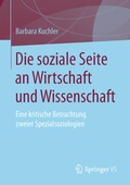 Cover: Die soziale Seite an Wirtschaft und Wissenschaft - Springer VS