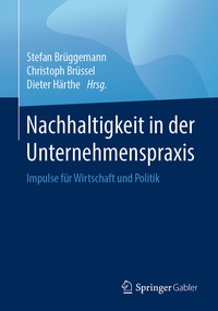 Abbildung von: Nachhaltigkeit in der Unternehmenspraxis - Springer Gabler