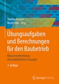 Cover: &Uuml;bungsaufgaben und Berechnungen f&uuml;r den Baubetrieb - Springer Vieweg