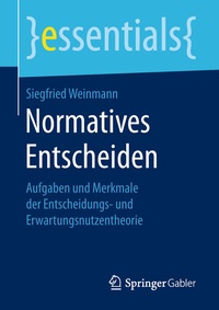 Abbildung von: Normatives Entscheiden - Springer Gabler