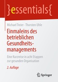Cover: Einmaleins des betrieblichen Gesundheitsmanagements - Springer
