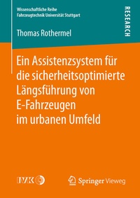 Abbildung von: Ein Assistenzsystem für die sicherheitsoptimierte Längsführung von E-Fahrzeugen im urbanen Umfeld - Springer Vieweg