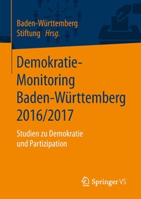 Abbildung von: Demokratie-Monitoring Baden-Württemberg 2016/2017 - Springer VS