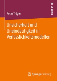 Abbildung von: Unsicherheit und Uneindeutigkeit in Verlässlichkeitsmodellen - Springer Vieweg