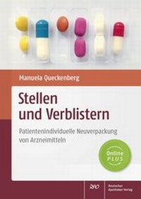 Abbildung von: Stellen und Verblistern - Deutscher Apotheker Verlag