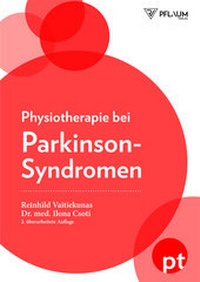 Abbildung von: Physiotherapie bei Parkinson-Syndromen - Richard Pflaum Verlag GmbH & Co. KG
