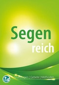 Cover: Segen reich - Landesstelle d. Katholischen Landjugend Bayerns