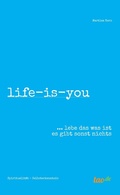 Cover: life-is-you - tao.de in J. Kamphausen