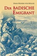 Cover: Der badische Emigrant - Wellh&ouml;fer Verlag