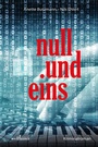Cover: null und eins - Wellh&ouml;fer Verlag