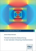 Cover: Partiell koh&auml;rente Beleuchtung in der lateralen Shearing-Interferometrie - FAU University Press