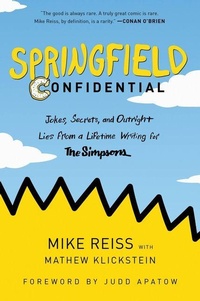 Enlarge image Cover: Springfield Confidential - Dey Street Books, an imprint of HarperCollins US