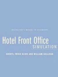 Enlarge image Cover: Instructor's Manual to Accompany Hotel Front Offic e Simulation Workbook - Wiley