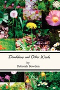 Cover: Dandelions and Other Weeds - Lotus Petal Publishing