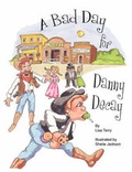 Cover: A Bad Day for Danny Decay - Lotus Petal Publishing