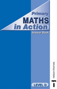Enlarge image Cover: Primary Maths in Action Upper Primary Answer Book - Nelson Thornes