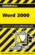 Cover: Creating Documents with Word 2000 - Cliffs Notes