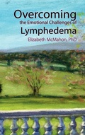 Cover: Overcoming the Emotional Challenges of Lymphedema - Lymph Notes