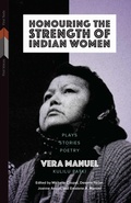 Cover: Honouring the Strength of Indian Women - University of Manitoba Press