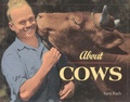 Cover: About Cows - Voyageur Press (MN)