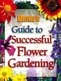 Cover: Ortho's Guide to Successful Flower Gardening - Ortho Books