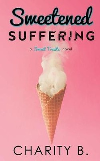 Enlarge image Cover: Sweetened Suffering - Broken Spine Press