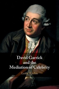 Abbildung von: David Garrick and the Mediation of Celebrity - Cambridge University Press