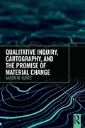 Cover: Qualitative Inquiry, Cartography, and the Promise of Material Change - Routledge