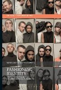 Abbildung von: Fashioning Identity - Bloomsbury Visual Arts