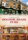 Cover: Bognor Regis Pubs - Amberley Publishing