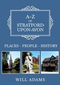 Cover: A-Z of Stratford-upon-Avon - Amberley Publishing