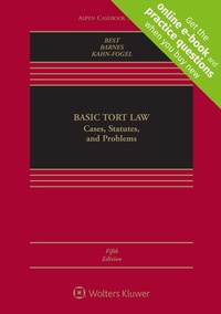 Enlarge image Cover: Basic Tort Law: Cases, Statutes, and Problems - Wolters Kluwer Law & Business