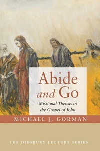 Enlarge image Cover: Abide and Go - Wipf & Stock Publishers