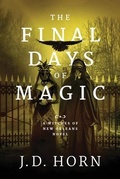 Cover: The Final Days of Magic - 47North