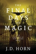 Cover: The Final Days of Magic - 47North