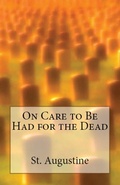 Cover: On Care to Be Had for the Dead - Lighthouse Publishing