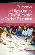 Cover: Outcomes of High-Quality Clinical Practice in Teacher Education - Information Age Publishing