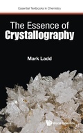 Cover: Essence Of Crystallography, The - World Scientific Europe Ltd