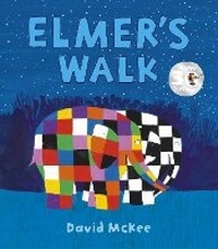 Enlarge image Cover: Elmer's Walk - Andersen Press Ltd