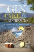 Cover: Gin, cake and rucksacks - Palatine Books