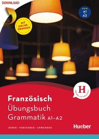 Abbildung von: Französisch - Übungsbuch Grammatik A1/A2 - Hueber Verlag