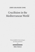 Abbildung von: Crucifixion in the Mediterranean World - Mohr Siebeck