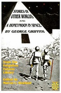 Cover: Stories of Other Worlds and A Honeymoon in Space - Heliograph Inc