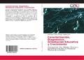 Bild: Caracterizaci&oacute;n, Diagn&oacute;stico, Orientaci&oacute;n Educativa y Crecimiento - Editorial Acad&eacute;mica Espa&ntilde;ola