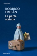 Cover: La parte sonada / The Dreamed Part - Debolsillo