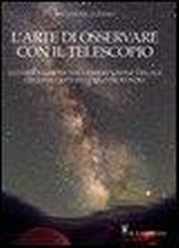 Abbildung von: L' arte di osservare con il telescopio - Astronomia e fotografia;Il Castello