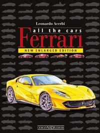 Abbildung von: Ferrari: All The Cars - Giorgio Nada  Editore