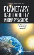 Cover: Planetary Habitability In Binary Systems - World Scientific Publishing Co Pte Ltd