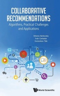 Cover: Collaborative Recommendations: Algorithms, Practical Challenges And Applications - World Scientific Publishing Co Pte Ltd
